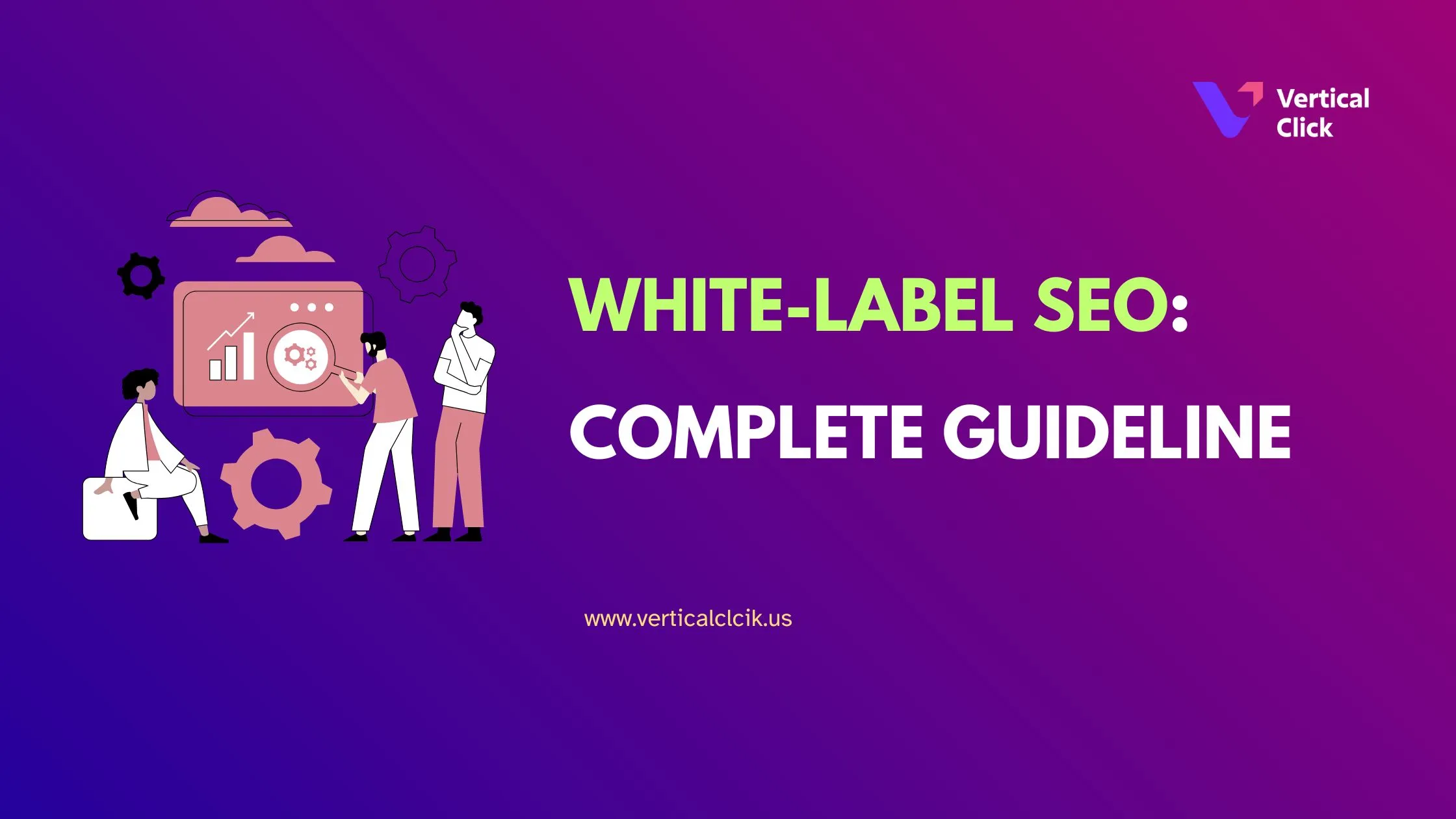 White-label SEO: Your complete guideline on outsourcing SEO